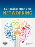 CCF网络会刊（英文）（CCF Transactions on Networking）（国际刊号）